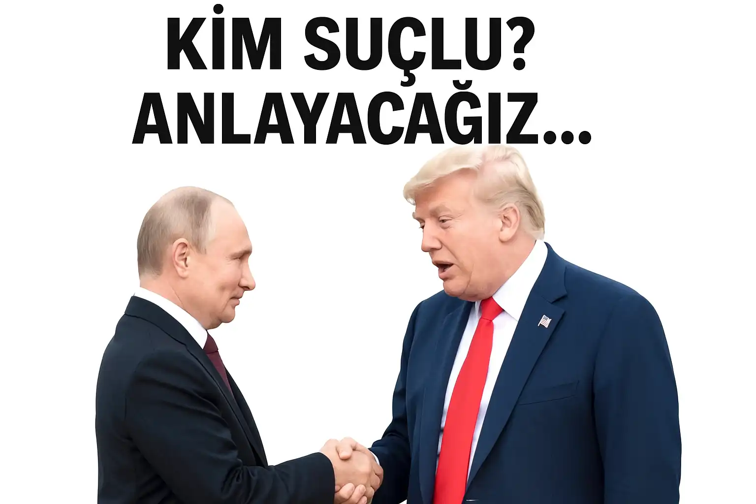 TRUMP'TAN PUTİN'E 'BİRKAÇ HAFTA' SÜRE: SONRA NE YAPACAĞIMIZA  KARAR VERECEĞİM